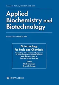 Biotechnology for Fuels and Chemicals: Proceedings of the Nineteenth Symposium on Biotechnology for Fuels and Chemicals Held Ma