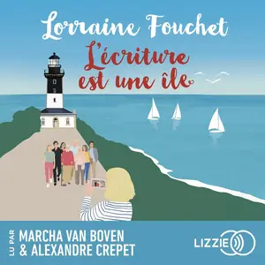 Lorraine Fouchet, "L'écriture est une île"