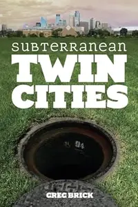 Subterranean Twin Cities (Repost)