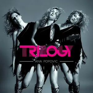 Ana Popovic - Trilogy (2016)