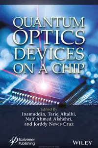 Quantum Optics Devices on a Chip
