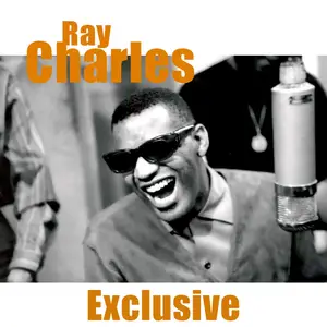 Ray Charles - Exclusive (Remastered) (2024) [Official Digital Download]