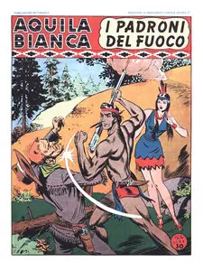Aquila Bianca - Volume 4 - I Padroni Del Fuoco