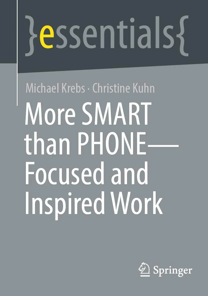 More SMART than PHONE – Focused and Inspired Work (essentials)