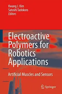 Electroactive Polymers for Robotic Applications: Artificial Muscles and Sensors