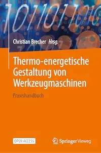 Thermo-energetische Gestaltung von Werkzeugmaschinen