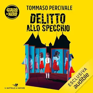 «Delitto allo specchio» by Tommaso Percivale