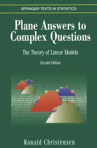 Plane Answers to Complex Questions: The Theory of Linear Models