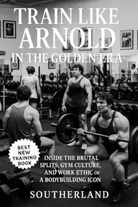 Train Like Arnold in the Golden Era at The Mecca of Bodybuilding