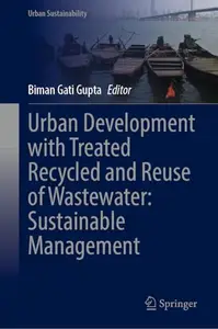 Urban Development with Treated Recycled and Reuse of Wastewater: Sustainable Management