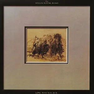 The Stills-Young Band - Long May You Run (1976) (Repost)