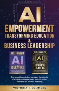 AI EMPOWERMENT TRANSFORMING EDUCATION & BUSINESS LEADERSHIP