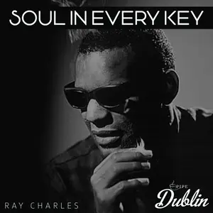 Ray Charles - Soul in Every Key (2025) [Official Digital Download]