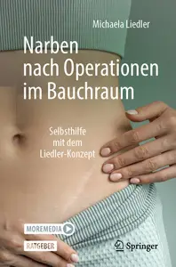 Narben nach Operationen im Bauchraum: Selbsthilfe mit dem Liedler-Konzept