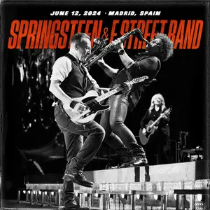 Bruce Springsteen & The E Street Band - 2024-06-12 - Cívitas Metropolitano, Madrid, Spain (2024)