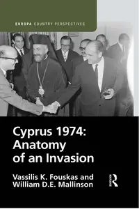 Cyprus 1974: Anatomy of an Invasion