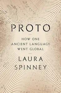 Proto: How One Ancient Language Went Global