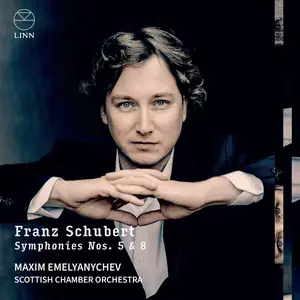 Maxim Emelyanychev, Scottish Chamber Orchestra, Franz Schubert - Schubert: Symphonies Nos. 5 & 8 (2024)