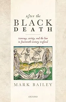 After the Black Death: Economy, society, and the law in fourteenth-century England