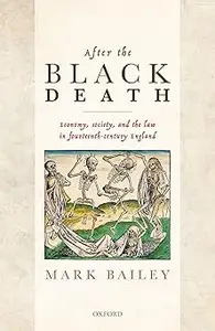 After the Black Death: Economy, society, and the law in fourteenth-century England