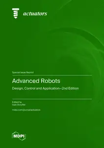 Advanced Robots: Design, Control and Application, 2nd Edition