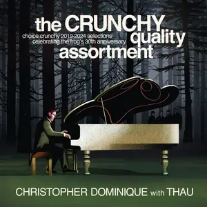 Christopher Dominique - The Crunchy Quality Assortment (2024) [Official Digital Download]