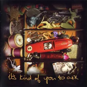 Also Eden - It's Kind Of You To Ask (2008)