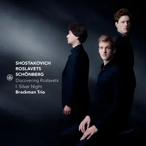 Brackman Trio - Discovering Roslavets - I. Silver Night (2025) [Official Digital Download 24/96]