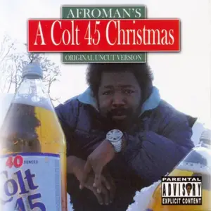 Afroman - A Colt 45 Christmas (2006)