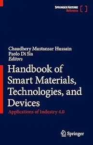 Handbook of Smart Materials, Technologies, and Devices: Applications of Industry 4.0