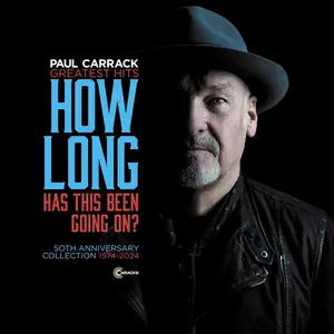 Paul Carrack, The SWR Big Band - How Long (Has This Been Going On) [Greatest Hits 50th Anniversary Colection, 1974-2024] (2024)