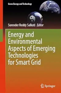 Energy and Environmental Aspects of Emerging Technologies for Smart Grid