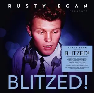 VA - Rusty Egan – Blitzed! (2024)