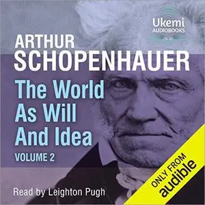 The World as Will and Idea, Volume 2 [Audiobook]