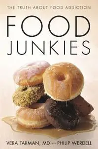 «Food Junkies» by Vera Tarman