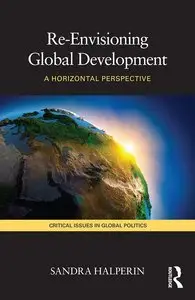 Re-Envisioning Global Development: A Horizontal Perspective (repost)