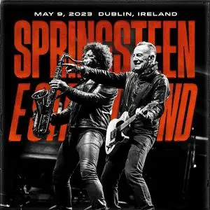 Bruce Springsteen & The E Street Band - 2023-05-09 - RDS Arena, Dublin, IRL (2023)