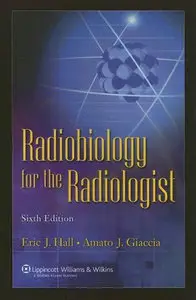 Radiobiology for the Radiologist, 6th Edition (Repost)
