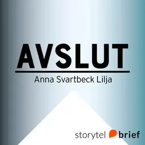 «Avslut» by Anna Svartbeck Lilja