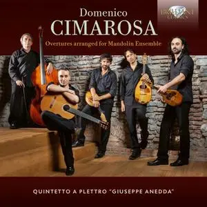 Quintetto a Plettro "Giuseppe Anedd" - Cimarosa: Overtures Arranged for Mandolin Ensemble (2024) [Digital Download 24/96]]