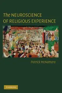 The Neuroscience of Religious Experience (repost)