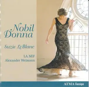 Suzie LeBlanc, La Nef, Alexander Weimann - Nobil Donna (2010)