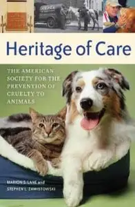 Heritage of Care: The American Society for the Prevention of Cruelty to Animals 