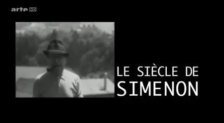 (Arte) Le siècle de Simenon (2014)
