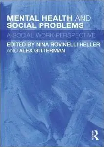 Mental Health and Social Problems: A Social Work Perspective
