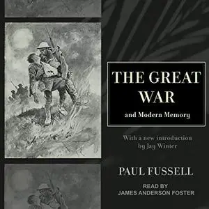 The Great War and Modern Memory [Audiobook]