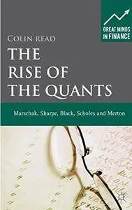 The Rise of the Quants: Marschak, Sharpe, Black, Scholes and Merton [repost]