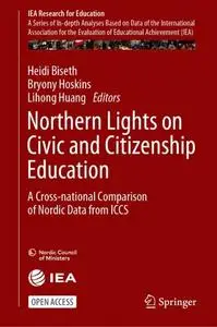 Northern Lights on Civic and Citizenship Education: A Cross-national Comparison of Nordic Data from ICCS