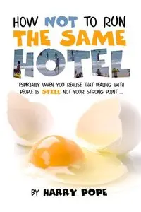 How not to run the same Hotel