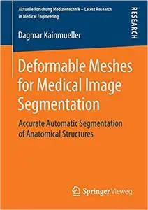 Deformable Meshes for Medical Image Segmentation: Accurate Automatic Segmentation of Anatomical Structures